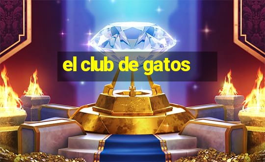 el club de gatos