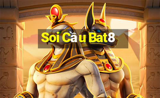 Soi Cầu Bat8