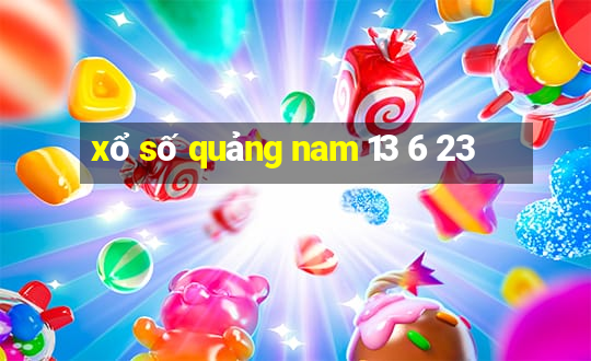 xổ số quảng nam 13 6 23