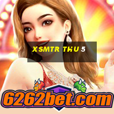 xsmtr thu 5