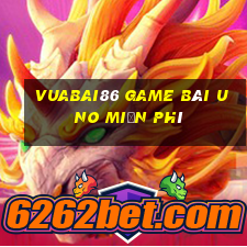 Vuabai86 Game Bài Uno Miễn Phí