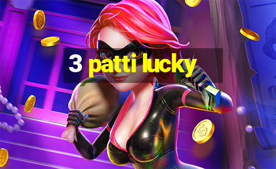 3 patti lucky