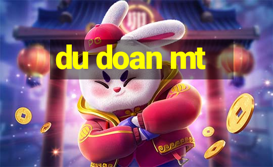 du doan mt