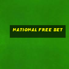 national free bet