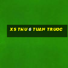 xs thu 6 tuan truoc