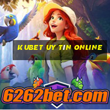 kubet uy tín online