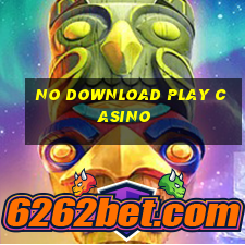 no download play casino