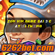 Zon Vin Game Bài 3 Cây Đổi Thưởng