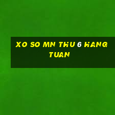 xo so mn thu 6 hang tuan