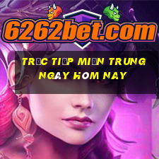 trực tiếp miền trung ngày hôm nay