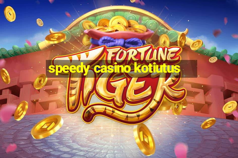 speedy casino kotiutus