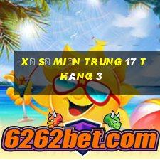 xổ số miền trung 17 tháng 3