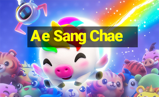 Ae Sang Chae