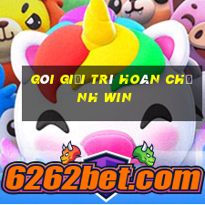 Gói giải trí hoàn chỉnh Win