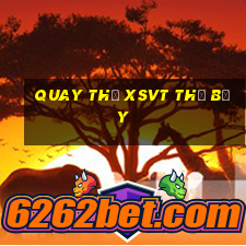 Quay thử XSVT thứ bảy