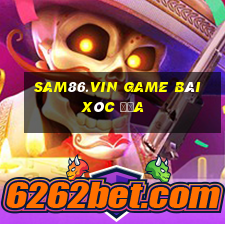 Sam86.Vin Game Bài Xóc Đĩa