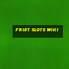 fruit slots wiki