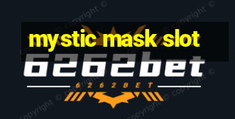 mystic mask slot