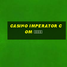 casino imperator com вход