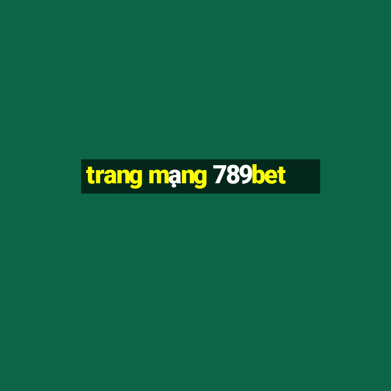 trang mạng 789bet