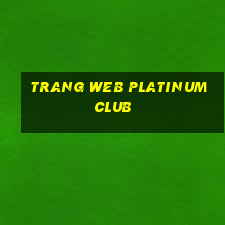 Trang web Platinum Club