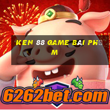 Ken 88 Game Bài Phỏm