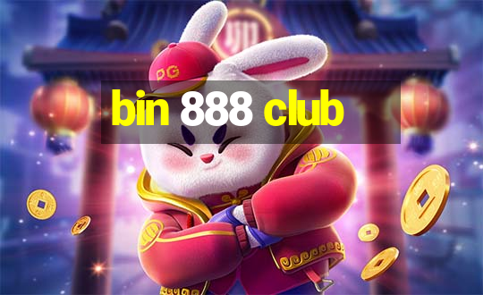 bin 888 club