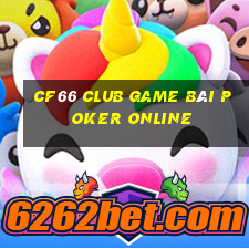 Cf66 Club Game Bài Poker Online