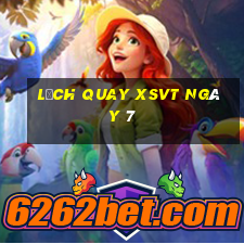 Lịch quay XSVT ngày 7