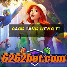 cách đánh liêng tố