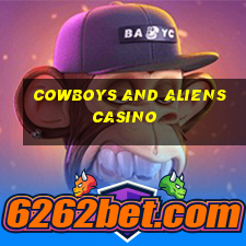 cowboys and aliens casino