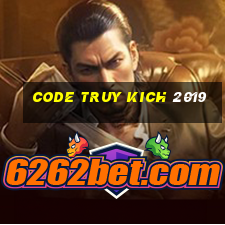 code truy kich 2019