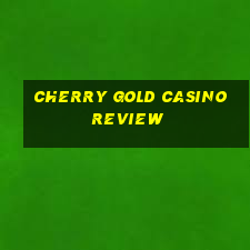 cherry gold casino review