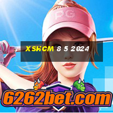 xshcm 8 5 2024