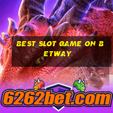 best slot game on betway