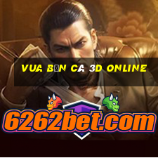 vua bắn cá 3d online