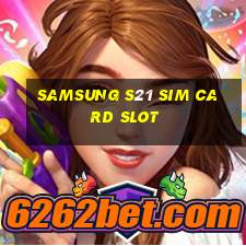 samsung s21 sim card slot