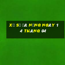 xổ số đà nẵng ngày 14 tháng 04