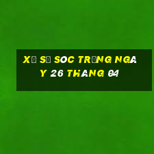 xổ số sóc trăng ngày 26 tháng 04