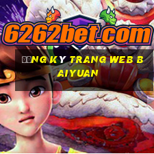 Đăng ký trang web Baiyuan