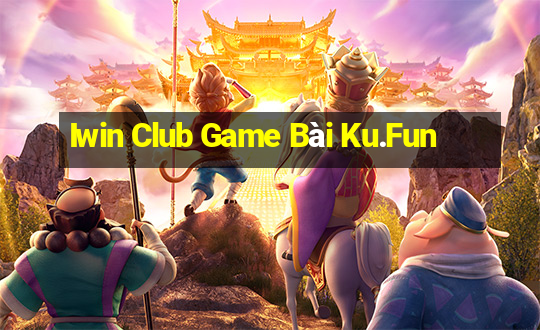 Iwin Club Game Bài Ku.Fun