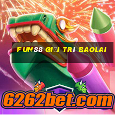 Fun88 giải trí Baolai