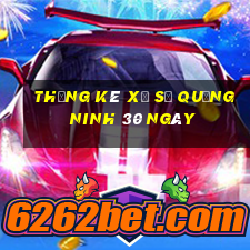 thống kê xổ số quảng ninh 30 ngày