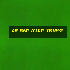 lo gan mien trung