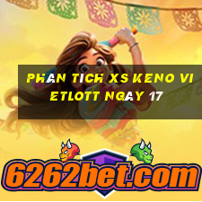 Phân tích XS Keno Vietlott ngày 17