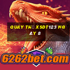 Quay thử XSDT123 ngày 8