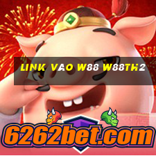 link vào w88 w88th2