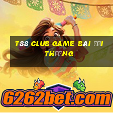 T88 Club Game Bài Đổi Thưởng