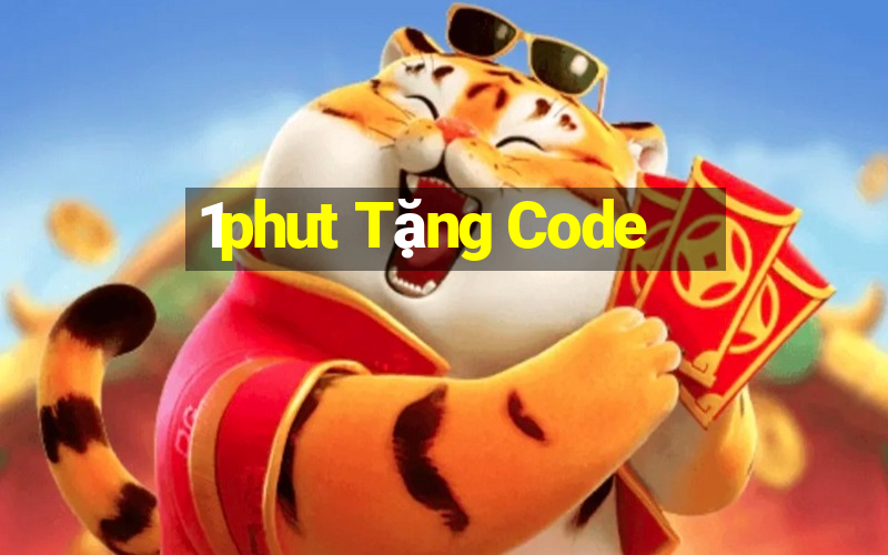 1phut Tặng Code