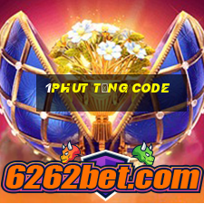 1phut Tặng Code